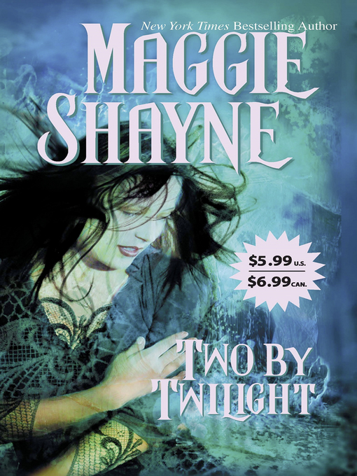 Title details for Two by Twilight by Maggie Shayne - Available